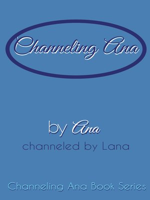 cover image of Channeling_Ana Series, Book 1